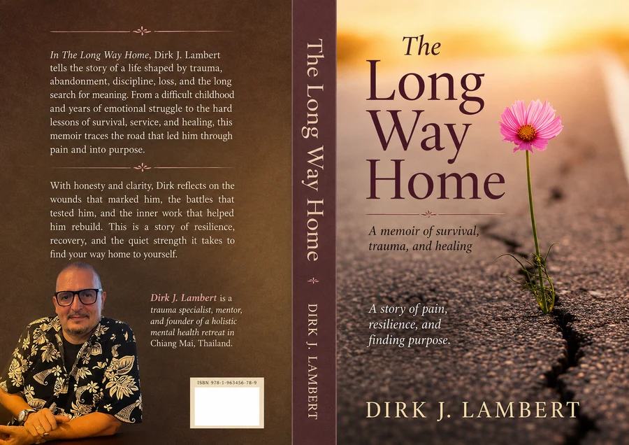The Long Way Home - From Institutional Childhood to Finding Purpose, a book by Dirk J. Lambert